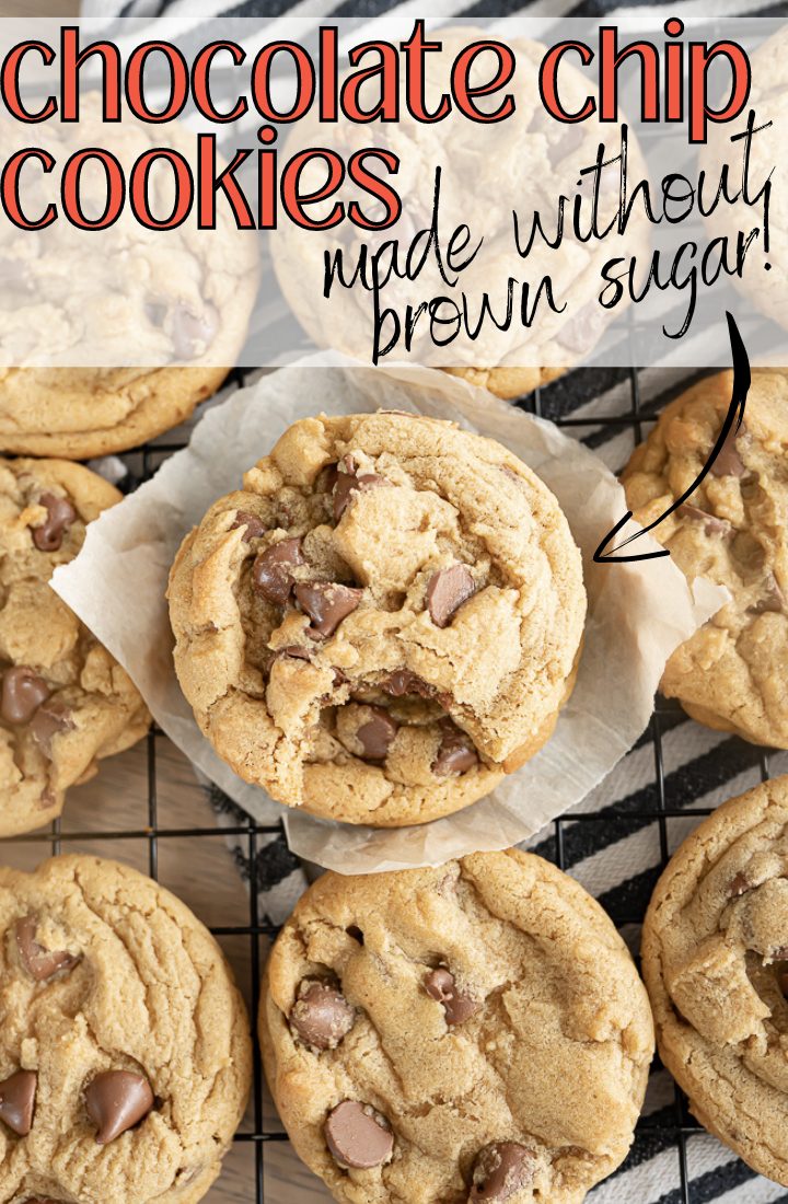 Chocolate chip cookies on a cooling rack with text on the photo that reads "chocolate chip cookies made without brown sugar."