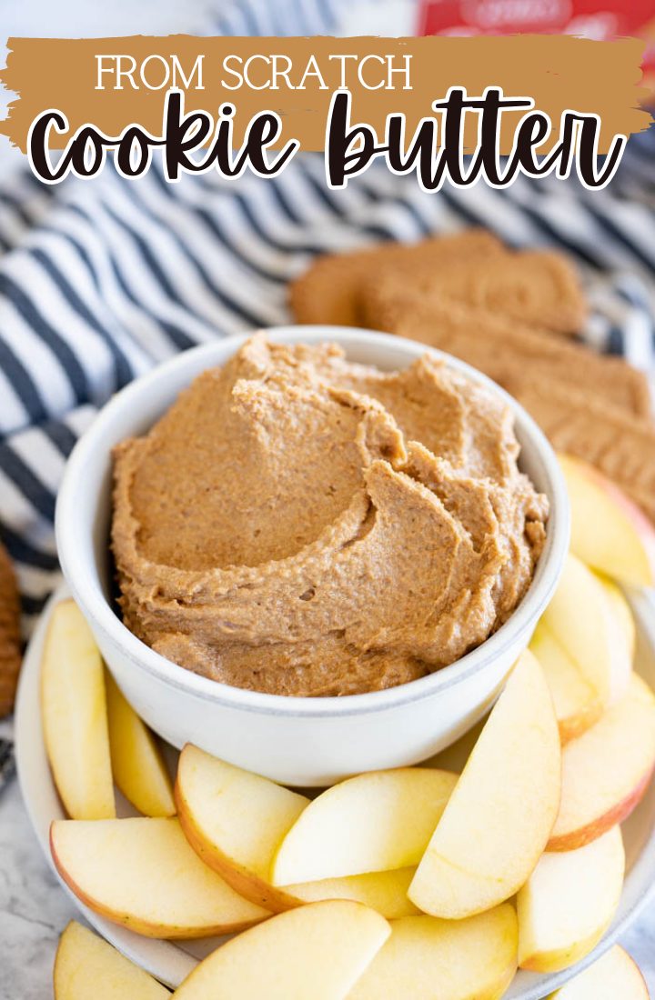 A bowl of cookie butter surrounded by apple slices. Across the top it says "from scratch cookie butter"