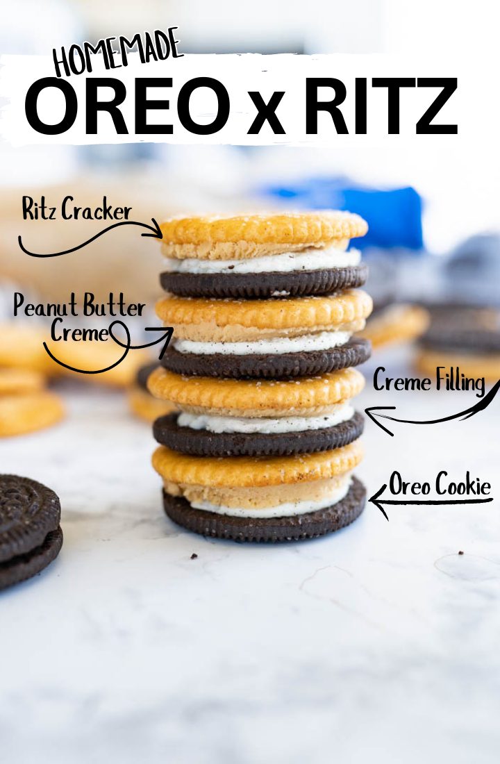 A tower of oreo ritz sandwiches with peanut butter filling stacked on a counter. Across the top it says "homemade Oreo x Ritz"