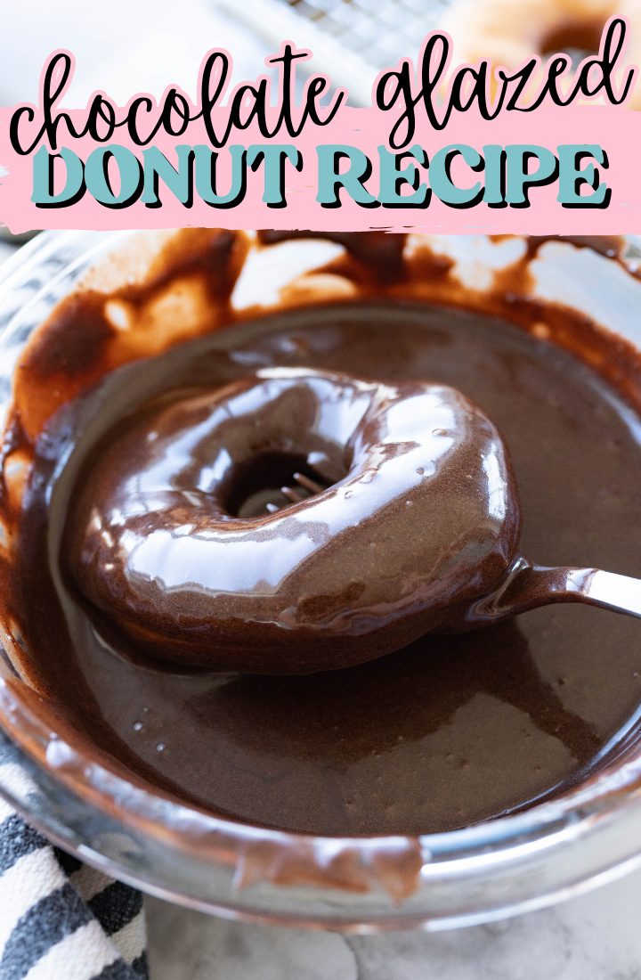 A homemade donut dipped in a bowl of chocolate glaze. Across the top it says "chocolate glazed donut recipe"