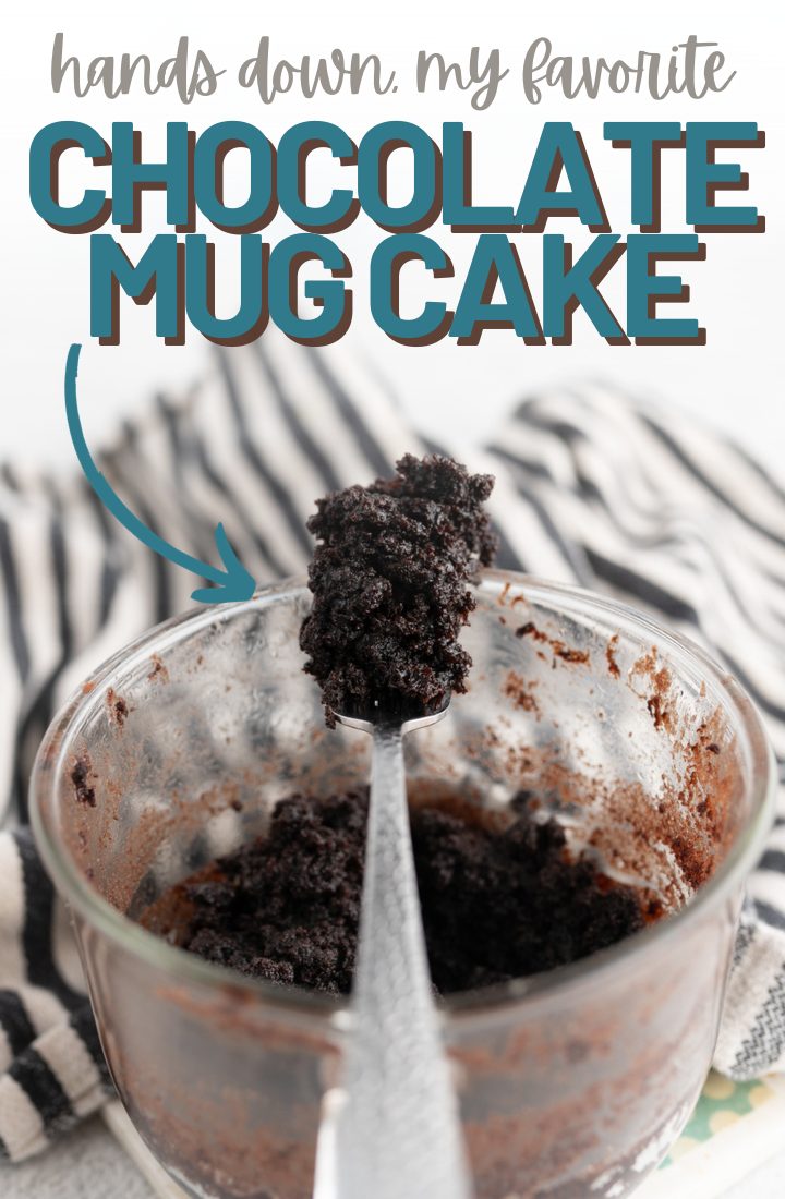Close up of chocolate cake in a mug with a fork resting on the the top. Across the top of the image it says "hands down my favorite chocolate mug cake"