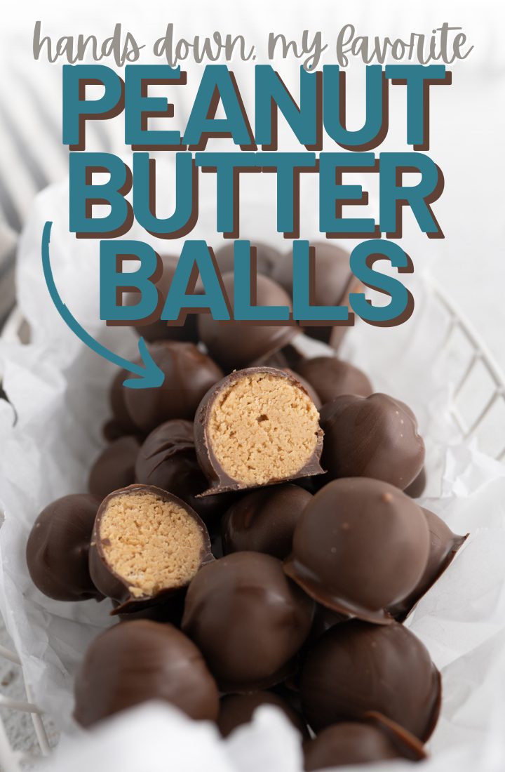 A bowl of peanut butter balls with 1 cut in half. Across the top it says "hands down my favorite peanut butter balls" 