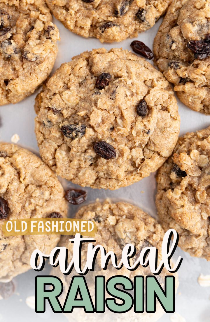 The best oatmeal raisin cookies laying next to each other on the counter. Across the bottom it says "old fashioned oatmeal raisin" in text.