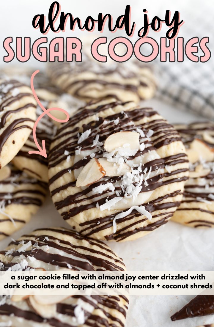Almond joy sugar cookies. A coconut sugar cookie filled with almond joy filling, drizzled with chocolate and topped with almonds and more coconut.